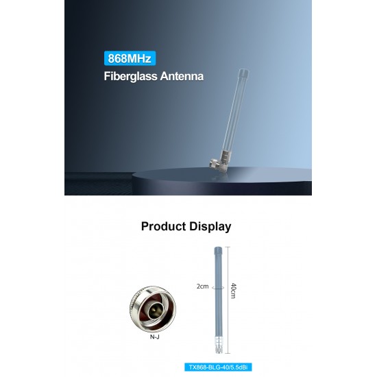 TX868-BLG-40 Fiberglass LoRa Antenna 5.5dBi Gain 868MHz IP67 Waterproof TX868-BLG-40 Fiberglass LoRa Antenna 5.5dBi Gain 868MHz IP67 Waterproof