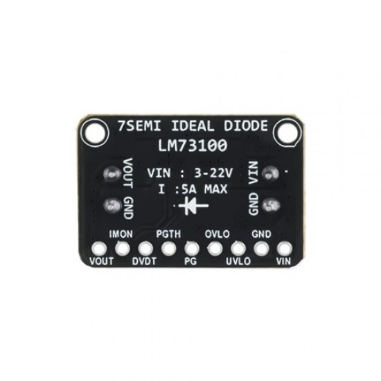 7Semi LM73100 Ideal Diode Protection Module –3.3V - 20 V, 5A Reverse Polarity & Overvoltage Protection (MPN:BO-10213)