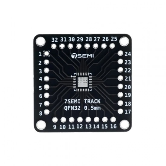 7Semi QFN32 Adapter Board 0.5mm & 0.65mm – SMD to DIP Converter for STM ,AVR ,ESP Embedded Prototyping (MPN:TR-10126)
