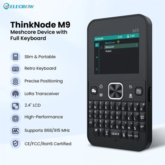Elecrow ThinkNode M9 MeshCore Communication Terminal with Full Keyboard 2.4inch LCD|ESP32-S3 + LR1110 | GPS | 2300mAh-868 MHz (MPN:LMM16509D)